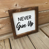 Never Give Up Sign