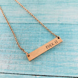 Stainless Steel Necklace - Fuck It