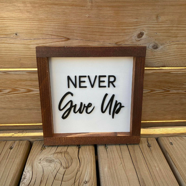 Never Give Up Sign