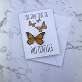 You Still Give Me Butterflies Stickard (Greeting Card with Sticker)