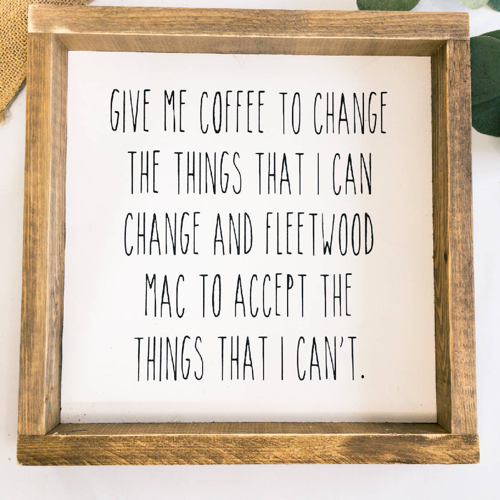 Give Me Coffee l Wood Sign