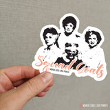 Squad Goal | Vinyl Sticker