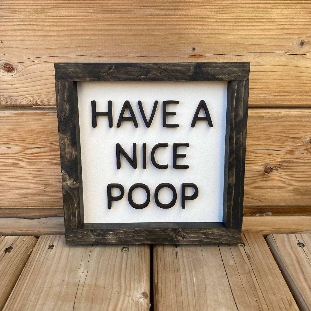 Have A Nice Poop Sign