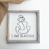 I am Beautiful l Wood Sign