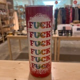Fuck this Fuck that Tumbler