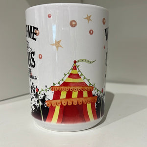 Welcome to the Circus Mug