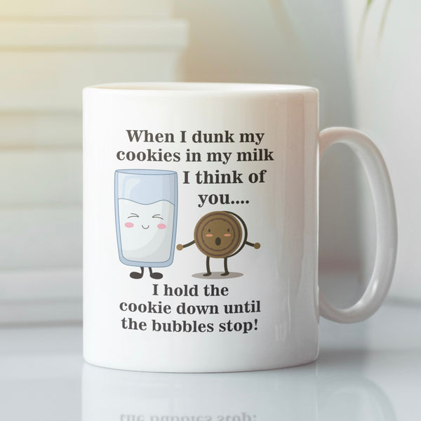 When I Dunk my Cookies Mug