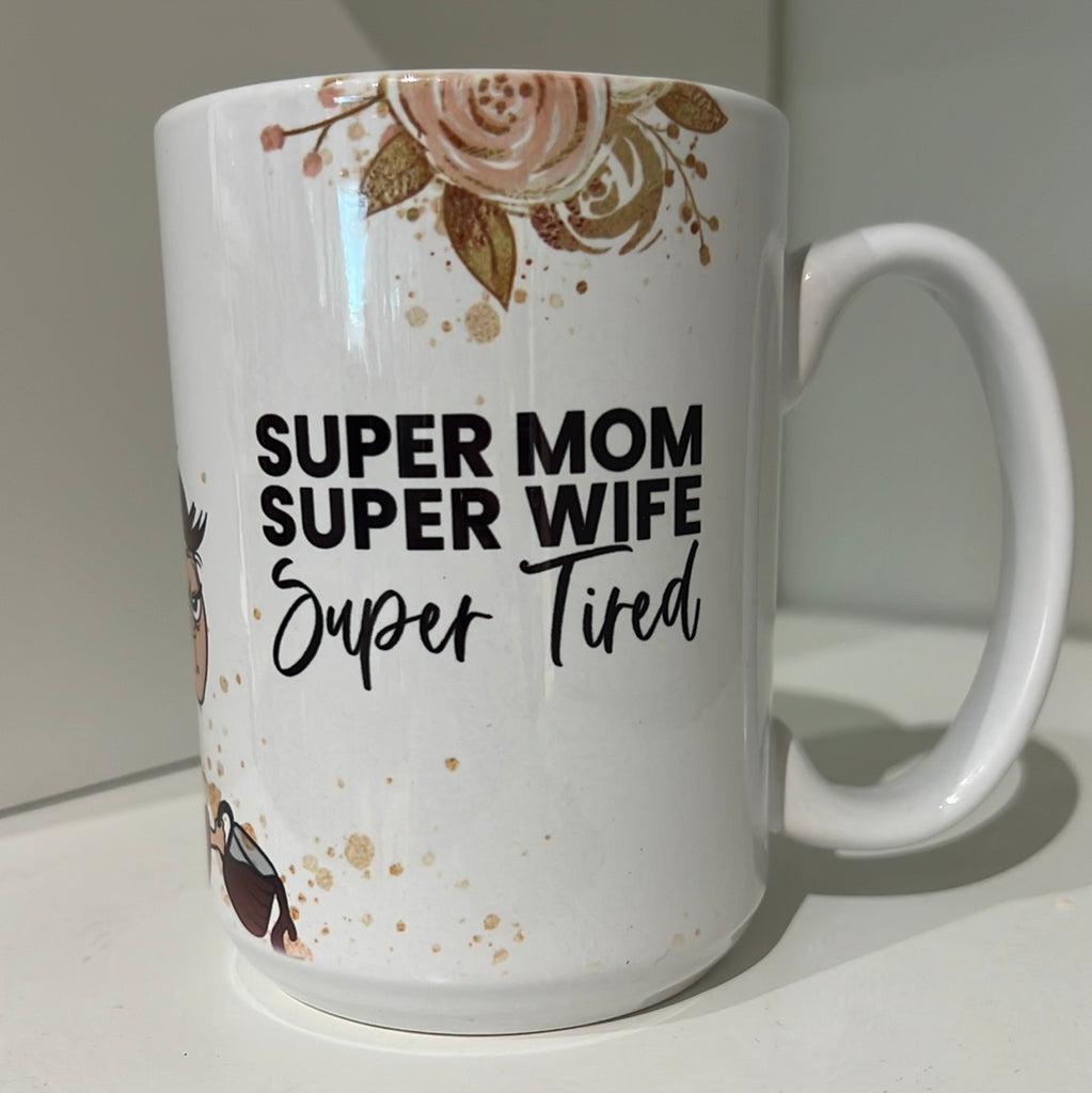 Super Mom Super Wife Mug