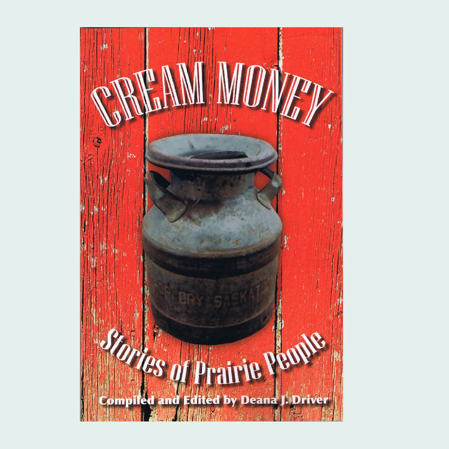 Cream Money book edited by Deana J. Driver