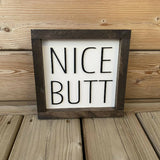 Nice Butt Sign