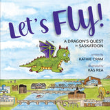 Let's Fly! A Dragon's Quest in Saskatoon