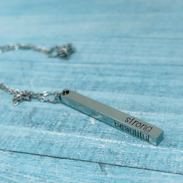 Stainless Steel Necklace - Strong-Beautiful-Loving-Authentic