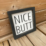 Nice Butt Sign