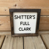 Shitter's Full Clark Sign