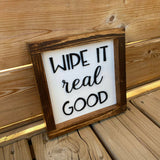 Wipe It Real Good Sign