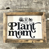 Plant Mom l Wood Signs