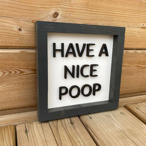 Have A Nice Poop Sign