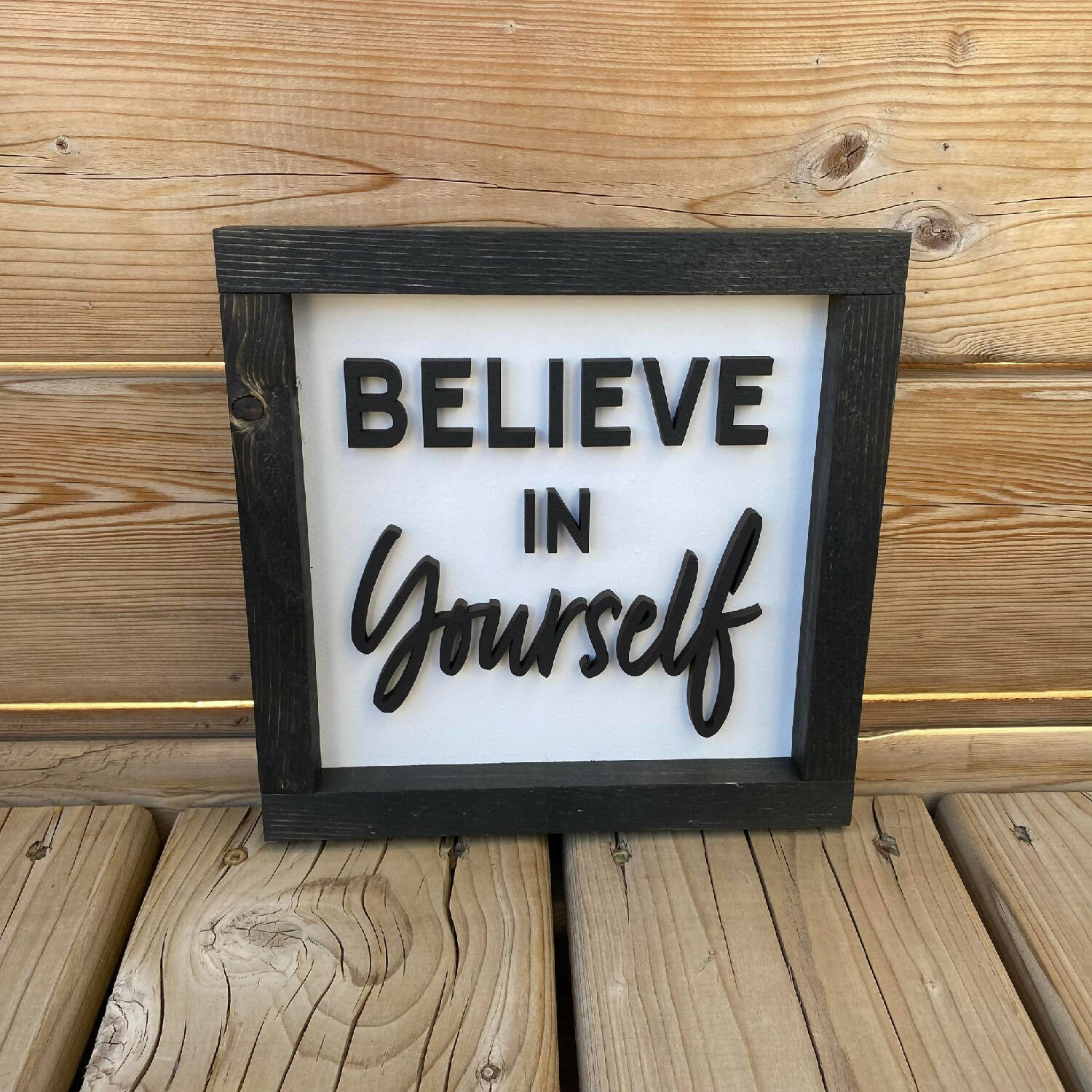 Believe In Yourself Sign