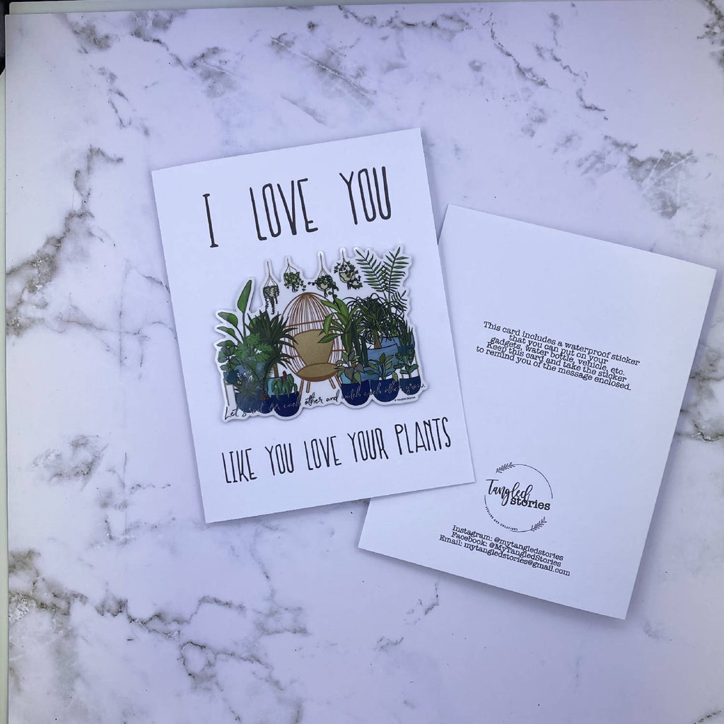 ILY Like You Love Your Plants Sticakrd (Greeting Card with Sticker)