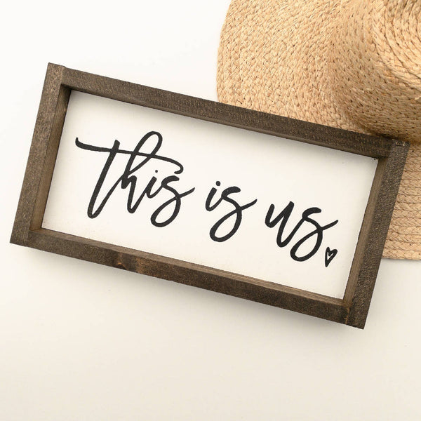 This is Us l Wood Sign