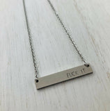 Stainless Steel Necklace - Fuck It