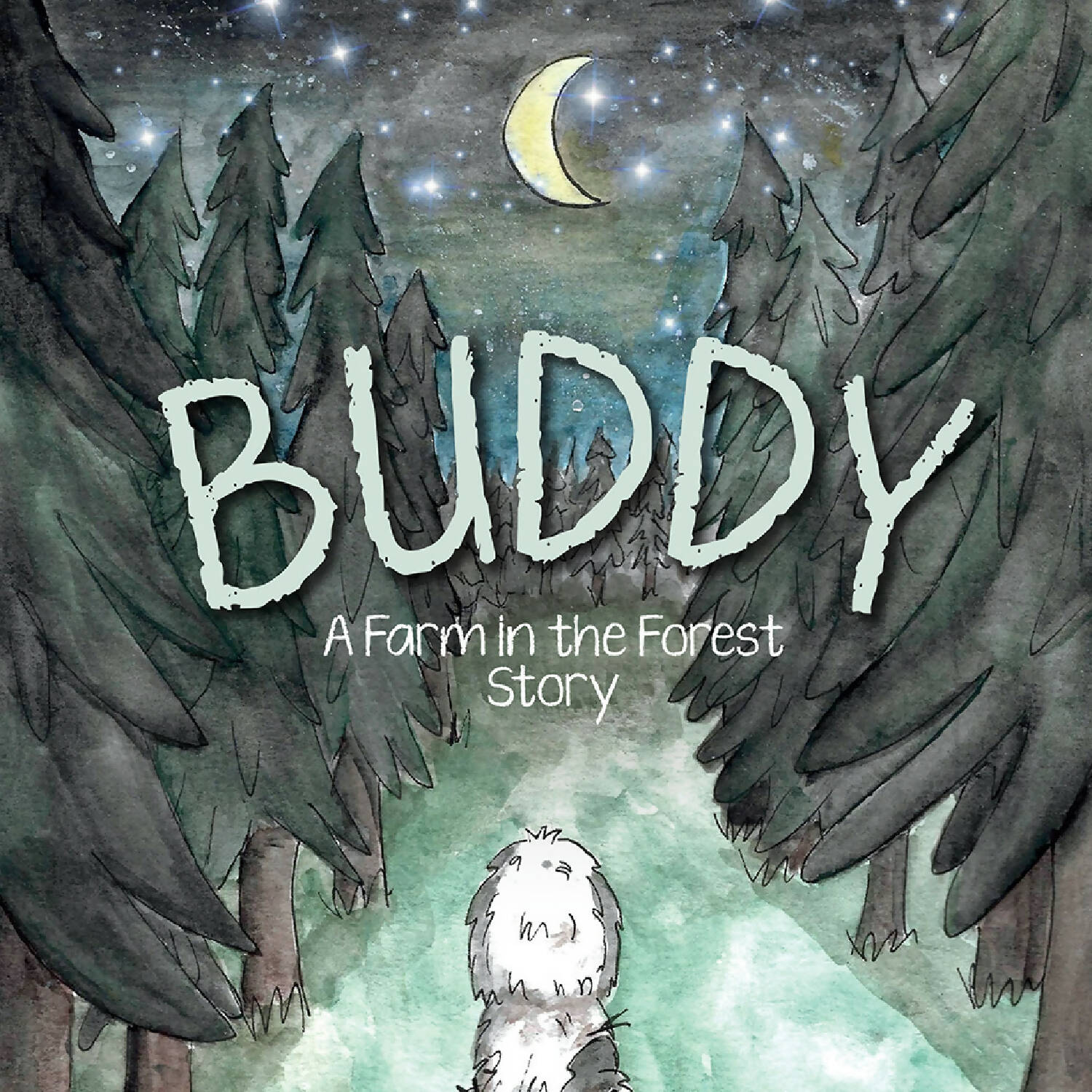 Buddy: A Farm in the Forest Story